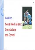 Neural Mechanisms: Contributions and Control