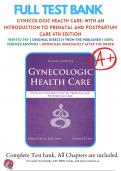Test Bank For Gynecologic Health Care: With an Introduction to Prenatal and Postpartum Care 4th Edition by Kerri Durnell Schuiling; Frances E. Likis  | 9781284182347 | 2022-2023 |Chapter 1-35 |All Chapters with Answers and Rationals