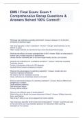 EMS I Final Exam: Exam 1 Comprehensive Recap Questions & Answers Solved 100% Correct!!