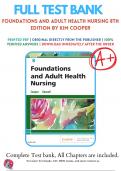Test Bank Foundations and Adult Health Nursing 8th Edition by Kim Cooper | 9780323484374 | All Chapters with Answers and Rationals 