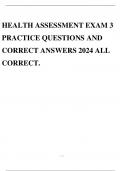 HEALTH ASSESSMENT EXAM 3 PRACTICE QUESTIONS AND CORRECT ANSWERS 2024 ALL CORRECT.