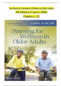 TEST BANK For Nursing for Wellness in Older Adults, 9th International Edition by Carol A. Miller, Verified Chapters 1 - 29, Complete Newest Version