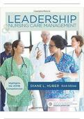  Leadership and Management Principles Huber: Leadership & Nursing Care Management, 6th Edition