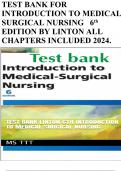 TEST BANK FOR INTRODUCTION TO MEDICAL SURGICAL NURSING 6th EDITION BY LINTON ALL CHAPTERS INCLUDED 2024.