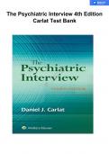 TEST BANK FOR THE PSYCHIATRIC INTERVIEW 4TH EDITION CARLAT