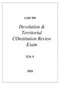 LAW 399 DEVOLUTION & TERRITORIAL CONSTITUTION REVIEW EXAM UNE Q & A 2024
