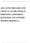 ADVANCED MED SURG II RN CRITICAL ALTERATIONS IN PERFUSION ASSESSMENT QUESTIONS AND ANSWERS 2024/2025 GRADED A+.