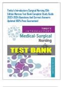Timby's Introductory Surgical Nursing 13th Edition Moreno Test Bank Complete Study Guide 2023-2024 Questions And Correct Answers Updated 100% Pass Guaranteed