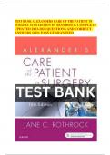 TEST BANK ALEXANDERS CARE OF THE PATIENT IN SURGERY 16TH EDITION BY ROTHROCK COMPLETE UPDATED 2023-2024 QUESTIONS AND CORRECT ANSWERS 100% PASS GUARANTEED