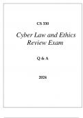 CS 330 CYBER LAW AND ETHICS REVIEW EXAM Q & A 2024.