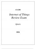 CS 290 INTERNET OF THINGS REVIEW EXAM Q & A 2024.