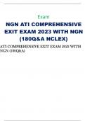 Exam NGN ATI COMPREHENSIVE EXIT EXAM 2023 WITH NGN (180Q&A NCLEX) ATI COMPREHENSIVE EXIT EXAM 2023 WITH NGN (180Q&A) 1 A