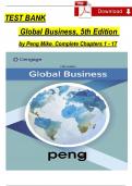 Test Bank for Global Business 5th Edition by Peng Mike, Chapters 1 - 17, Verified Complete Newest Version