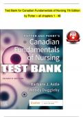 Test Bank For Potter and Perry's Canadian Fundamentals of Nursing, 7th Edition by Barbara J. Astle, Complete Chapters 1 - 48, Newest Version (100% Verified by Experts)