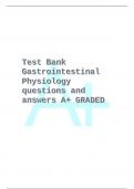 Test Bank Gastrointestinal Physiology questions and answers A+ GRADED