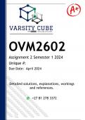 OVM2602 Assignment 2 (DETAILED ANSWERS) Semester 1 2024 - DISTINCTION GUARANTEED