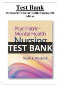 Test Bank for Psychiatric–Mental Health Nursing 9th Edition by Sheila L. Videbeck All Chapters (1-24) | A+ COMPLETE GUIDE 