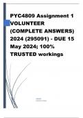 PYC4809 Assignment 1 VOLUNTEER (COMPLETE ANSWERS) 2024 (295091) - DUE 15 May 2024; 100% TRUSTED workings, explanations and solutions. ......................................... 1. Identify the organisation where you will work as a volunteer. Please indicat