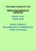 Nieuwe tentamen samenvatting bedrijfseconomische aspecten NCOI 2024, super compact zonder blabla