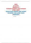 OCR A Level History A Y316/01 Britain and Ireland 1791–1921 QUESTION PAPER AND MARK SCHEME FOR JUNE 2023 (MERGED) 