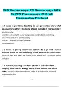 VATI Pharmacology, ATI Pharmacology 2019, RN VATI Pharmacology 2019, ATI Pharmacology Proctored  Questions and Answers (2024 / 2025) (Verified Answers)