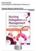 Test Bank: Nursing Delegation And Management Of Patient Care 3rd Edition by Motacki - Ch. 1-20, 9780323625463, with Rationales