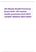 ATI MENTAL HEALTH PROCTORED EXAM 2019 - 2024 UPDATE NEWEST 2024 EXAM REVISED 2024 QUESTIONS AND CORRECT ANSWERS ALREADY GRADED A+