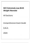 NCC EXTREMELY LOW BIRTH WEIGHT ALL SECTIONS COMPREHESIVE EXAM GUIDE Q & A
