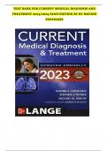 Current Medical Diagnosis And Treatment 2023, 62nd Edition TEST BANK By Maxine Papadakis, Stephen Mcphee, Verified Chapters 1 - 42, Complete Newest Version