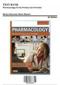 Test Bank: Pharmacology for the Primary Care Provider 4th Edition by Edmunds - Ch. 1-73, 9780323087902, with Rationales