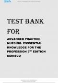 TEST BANK FOR ADVANCED PRACTICE NURSING ESSSENTIAL KNOWLEDGE FOR THE PROFESSION 3RD EDITION DENISCO ALL CHAPTERS