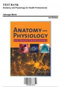 Solution Manual for Anatomy and Physiology for Health Professionals, 3rd Edition by Booth, 9781284151978, Covering Chapters 1-22 | Includes Rationales
