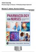 Test Bank: Pharmacology for Nurses: A Pathophysiologic Approach, 7th Edition by Adams - Chapters 1-50, 9780138097097 | Rationals Included