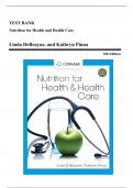Test Bank - Nutrition for Health and Healthcare, 8th Edition (DeBruyne, 2023), Chapter 1-23 | All Chapters