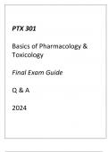 (ASU) PTX 301 Basics of Pharmacology & Toxicology Final Exam Guide Q & A 2024.