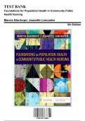Test Bank: Foundations for Population Health in Community Public Health Nursing 6th Edition by Stanhope - Ch. 1-32, 9780323776882, with Rationales