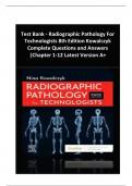 Test Bank - Radiographic Pathology For Technologists 8th Edition Kowalczyk Complete Questions and Answers |Chapter 1-12 Latest Version A+