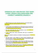 GERONTOLOGY HESI RN EXIT 2023 REVIEWED IN 2024 ONWARDS LATEST EXAM STUDY GUIDE NEWEST FROM ACTUAL EXAM WITH QUESTIONS AND CORRECT DETAILED ANSWERS VERIFIED GRADED A+