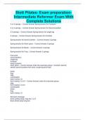 Stott Pilates- Exam preparation- Intermediate Reformer Exam With Complete Solutions