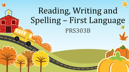 PRS303B - Reading, Writing and Spelling-Second Language
