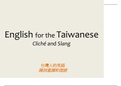 Taiwanese to English - Cliche and Slang