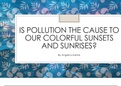Physics Final Presentation (Pollution & Sunsets - Color, Light, and UV Rays)