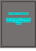 Test Bank for Cost Accounting: A Managerial Emphasis, 7th Canadian Edition, Charles T. Horngren, Srikant M. Datar, Madhav V. Rajan, Louis Beaubien, Chris Graham