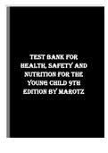 Test bank for Health, Safety and Nutrition for the Young Child 9th Edition by Marotz.