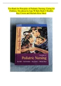 Test Bank for Principles of Pediatric Nursing: Caring for Children, 7th edition by Jane W Ball, Ruth C Bindler, Kay Cowen and Michele Rose Shaw
