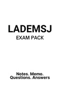 LADEMSJ - EXAM PACK (Questions and Answers)(+Study Notes)