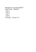 Managerial Accounting HI5017 Study Guide - Module 2 - Unit 5 - Unit 6 - Unit 7 - Unit 8 Coverage = Lecture 5 -8