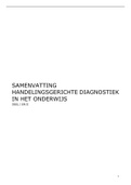 Samenvatting 'Handelingsgerichte diagnostiek in het onderwijs' van Pameijer en Van Beukering deel 1 en 2 