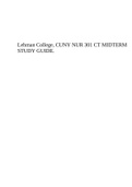Lehman College, CUNY NUR 301 CT MIDTERM STUDY GUIDE.