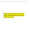 PSYCH 209 Major Depressive Disorder (MDD )UNFOLDING Reasoning Marilyn Smith 28 years old